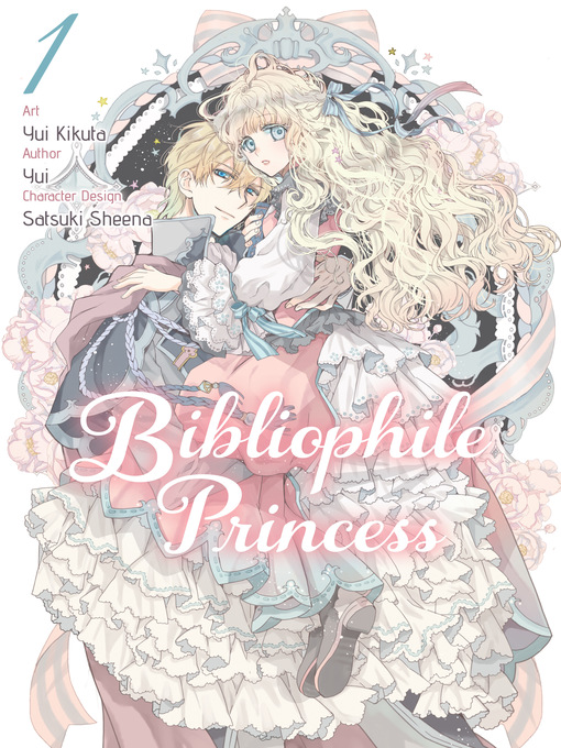 Title details for Bibliophile Princess, Volume 1 by Yui - Available